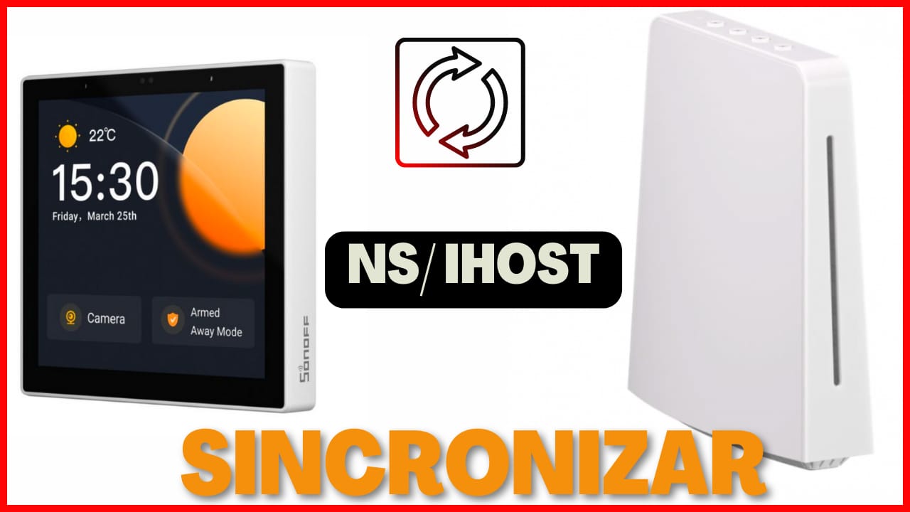 Como sincronizar el NS Panel Pro con el ihost - Blog Domótica Gang Gang